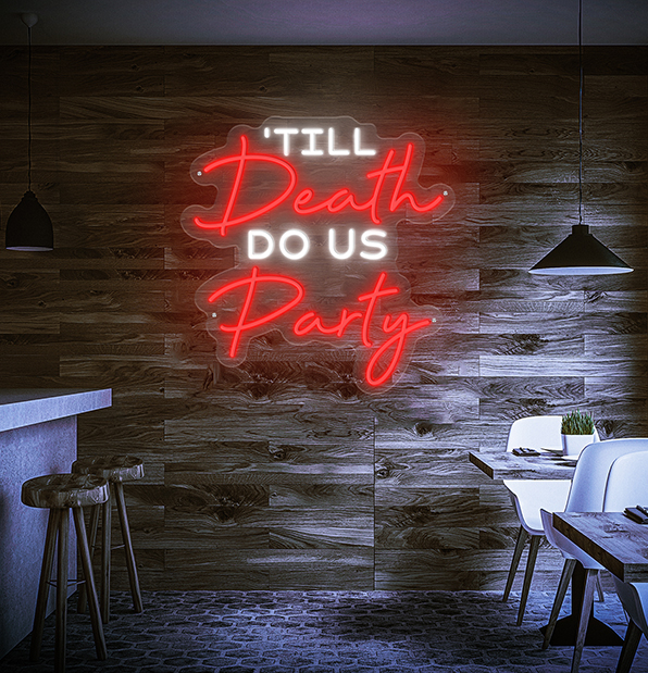 Till Death Do Us Party Neon Sign